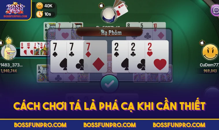 Cách chơi Tá Lả phá cạ khi cần thiết
