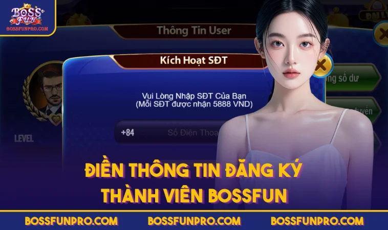 Điền thông tin đăng ký thành viên BOSSFUN