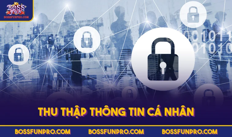 Thu thập thông tin cá nhân